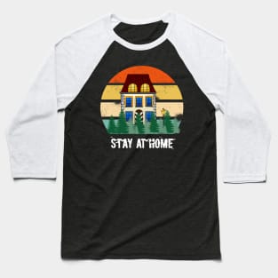 Stay at home Baseball T-Shirt